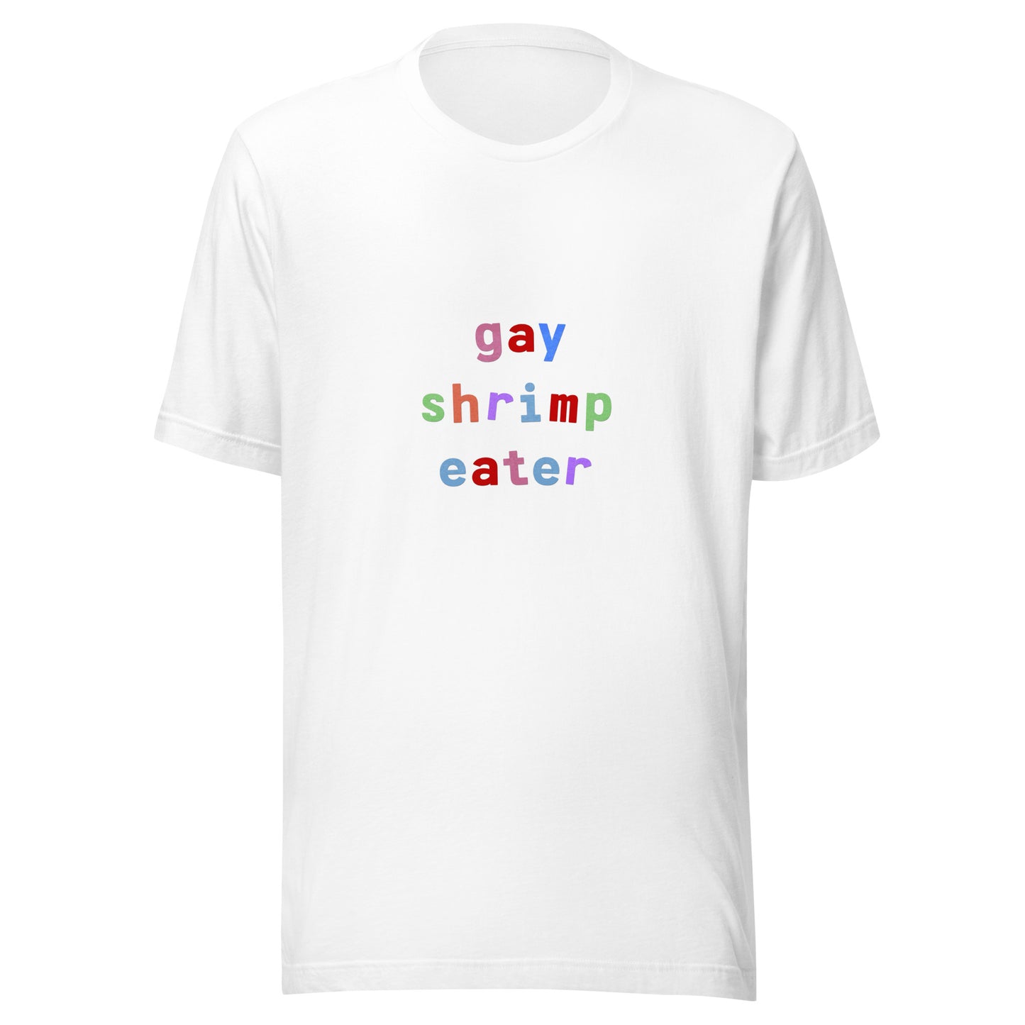 gay shrimp eater unisex t-shirt